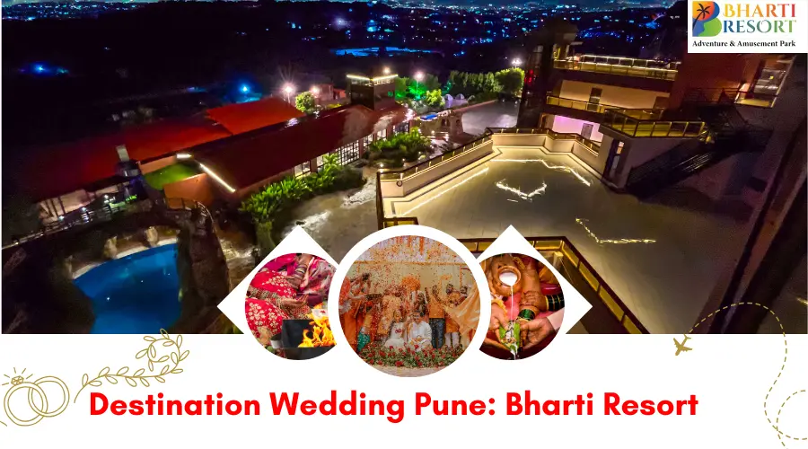 WHY CHOOSE REGENTA BHARTI RESORT FOR YOUR DESTINATION WEDDING IN PUNE?
